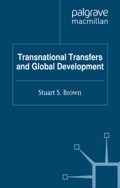 Transnational Transfers and Global Development, PDF eBook