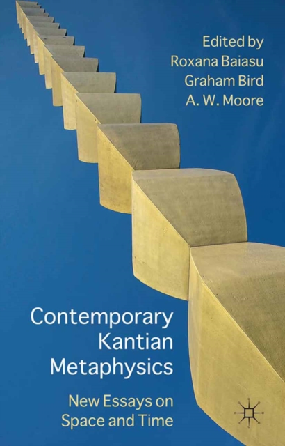 Contemporary Kantian Metaphysics : New Essays on Space and Time, PDF eBook