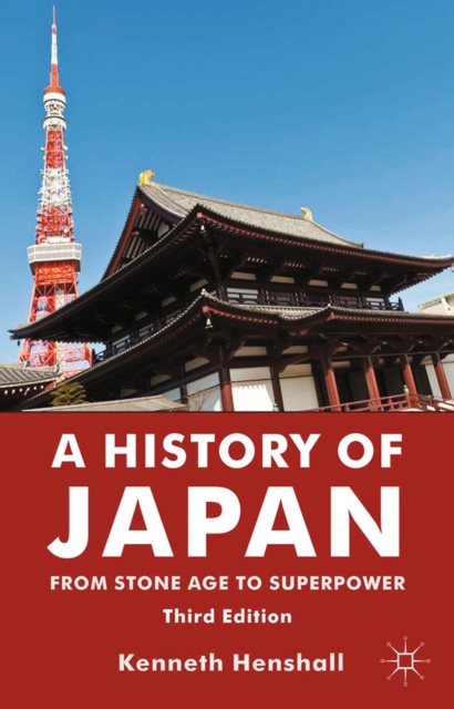 A History of Japan : From Stone Age to Superpower, PDF eBook