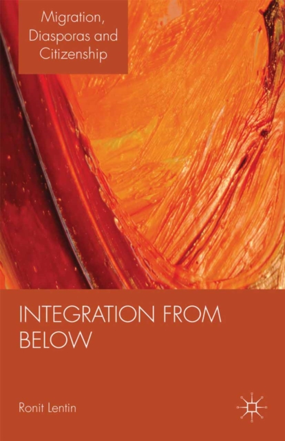 Migrant Activism and Integration from Below in Ireland, PDF eBook