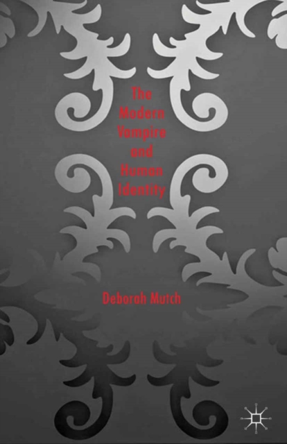 The Modern Vampire and Human Identity, PDF eBook