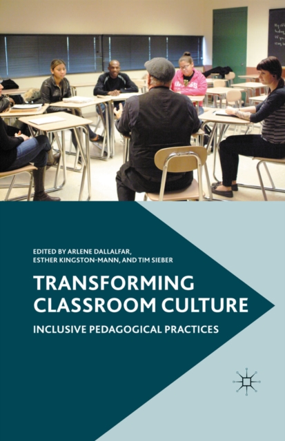 Transforming Classroom Culture : Inclusive Pedagogical Practices, PDF eBook