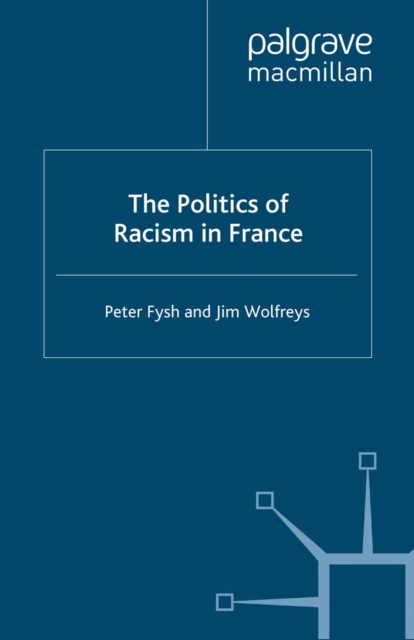 The Politics of Racism in France, PDF eBook
