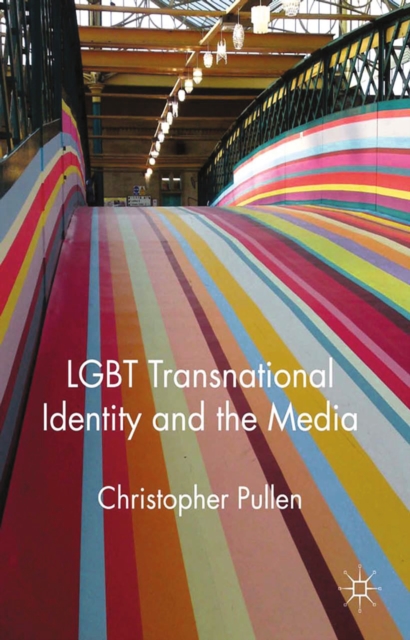 LGBT Transnational Identity and the Media, PDF eBook
