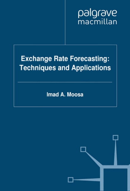 Exchange Rate Forecasting: Techniques and Applications, PDF eBook
