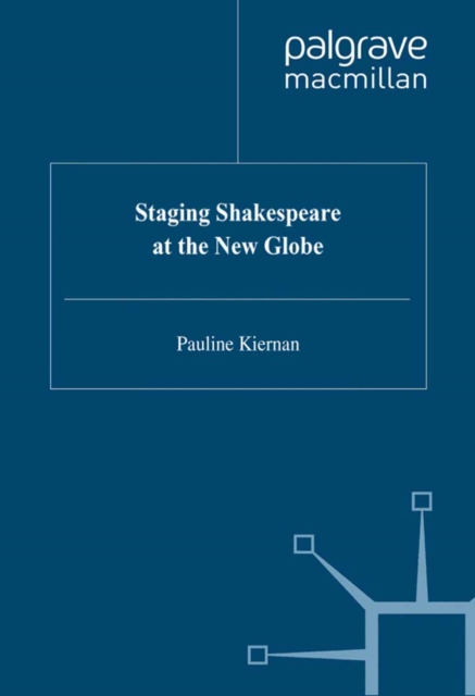 Staging Shakespeare at the New Globe, PDF eBook