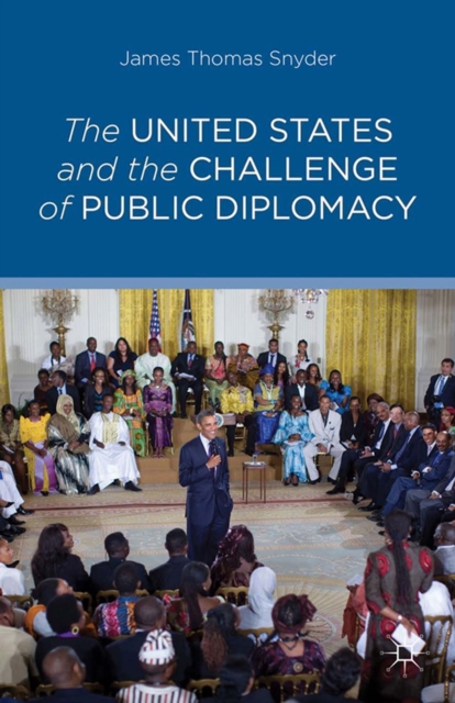 The United States and the Challenge of Public Diplomacy, PDF eBook