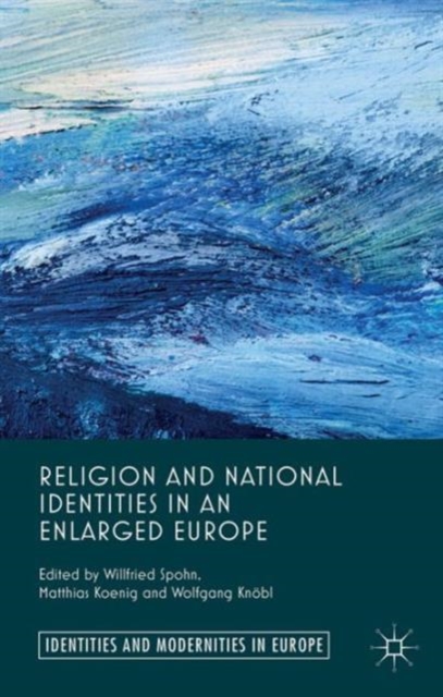 Religion and National Identities in an Enlarged Europe, Hardback Book