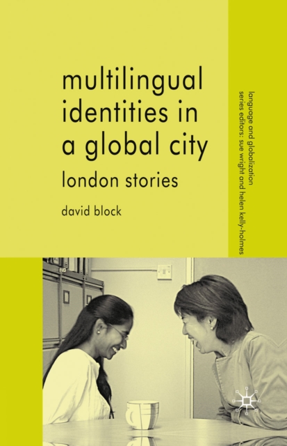 Multilingual Identities in a Global City : London Stories, PDF eBook