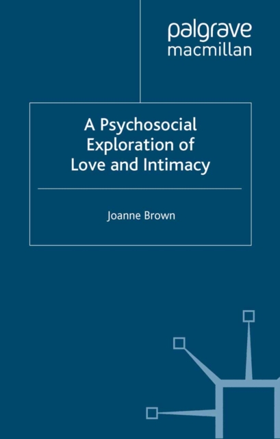 A Psychosocial Exploration of Love and Intimacy, PDF eBook