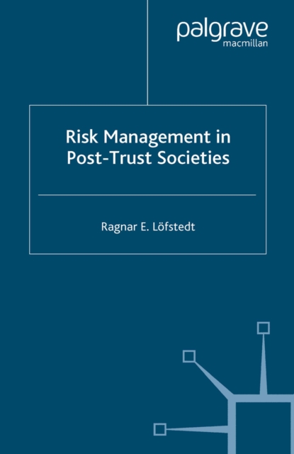 Risk Management in Post-Trust Societies, PDF eBook