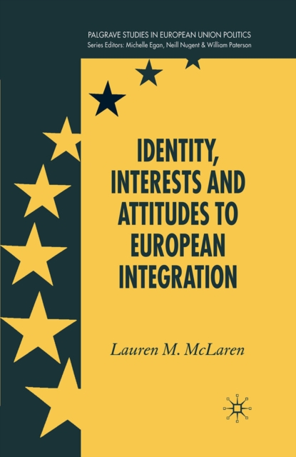 Identity, Interests and Attitudes to European Integration, PDF eBook