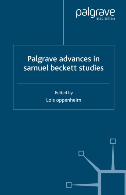 Palgrave Advances in Samuel Beckett Studies, PDF eBook