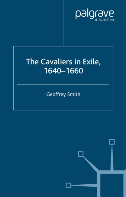 The Cavaliers in Exile 1640-1660, PDF eBook