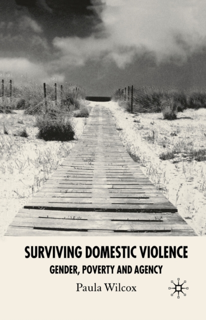 Surviving Domestic Violence : Gender, Poverty and Agency, PDF eBook
