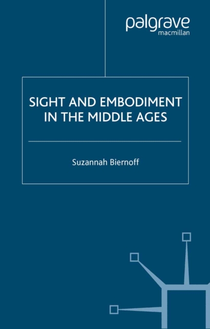 Sight and Embodiment in the Middle Ages, PDF eBook