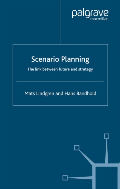 Scenario Planning : The Link Between Future and Strategy, PDF eBook