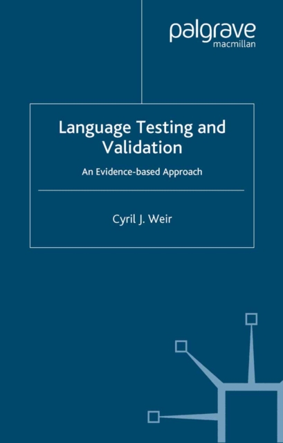 Language Testing and Validation : An Evidence-Based Approach, PDF eBook