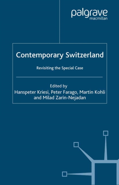 Contemporary Switzerland : Revisiting the Special Case, PDF eBook