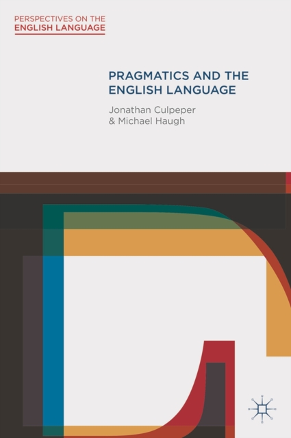 Pragmatics and the English Language, Paperback / softback Book