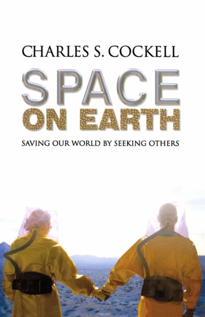 Space on Earth : Saving Our World By Seeking Others, PDF eBook