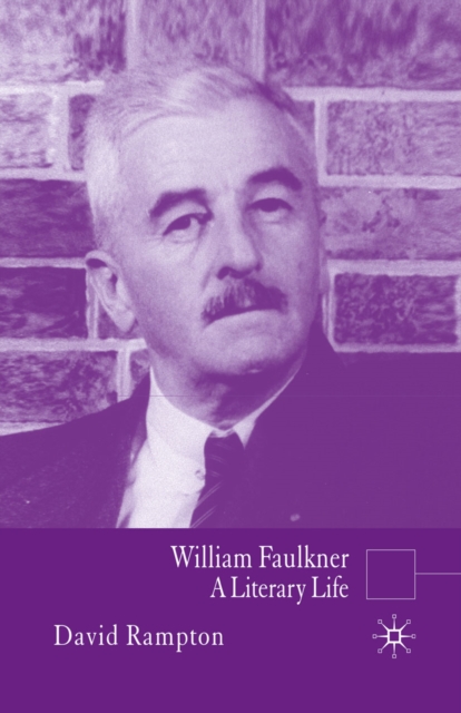 William Faulkner : A Literary Life, PDF eBook