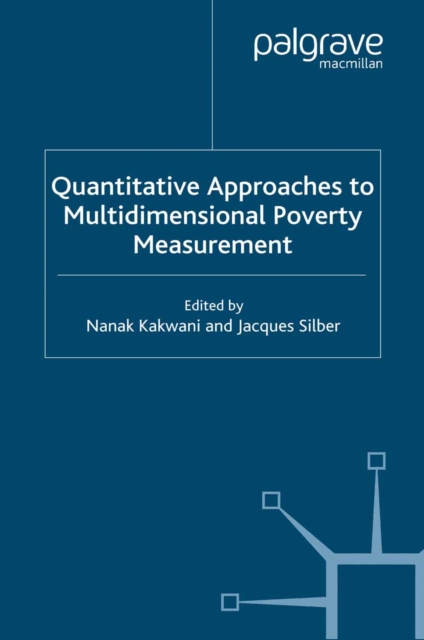 Quantitative Approaches to Multidimensional Poverty Measurement, PDF eBook