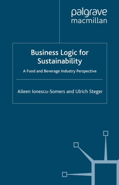 Business Logic for Sustainability : A Food and Beverage Industry Perspective, PDF eBook