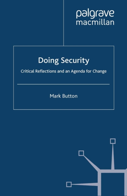 Doing Security : Critical Reflections and an Agenda for Change, PDF eBook