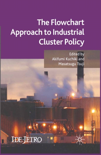 The Flowchart Approach to Industrial Cluster Policy, PDF eBook