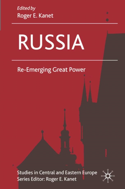 Russia : Re-Emerging Great Power, PDF eBook