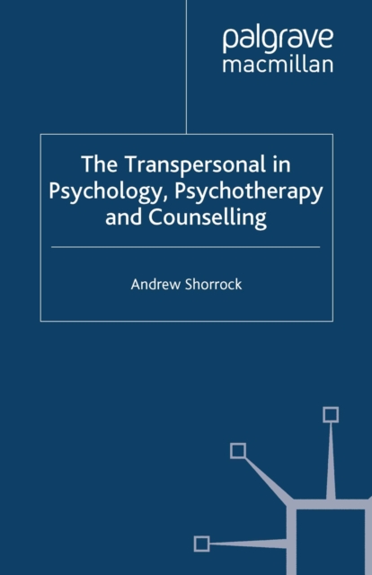 The Transpersonal in Psychology, Psychotherapy and Counselling, PDF eBook