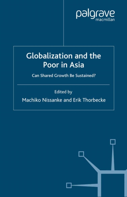 Globalization and the Poor in Asia : Can Shared Growth be Sustained?, PDF eBook