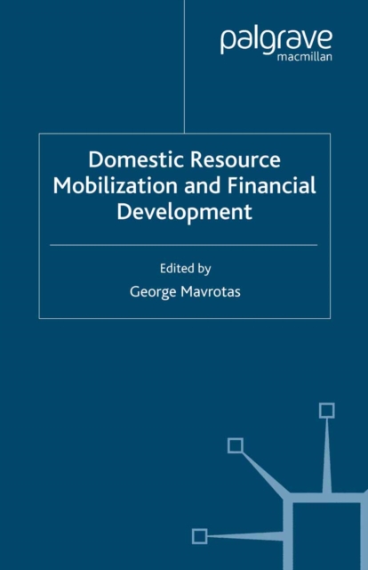 Domestic Resource Mobilization and Financial Development, PDF eBook