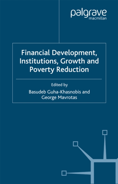 Financial Development, Institutions, Growth and Poverty Reduction, PDF eBook