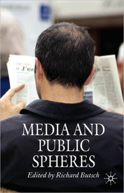 Media and Public Spheres, Paperback / softback Book