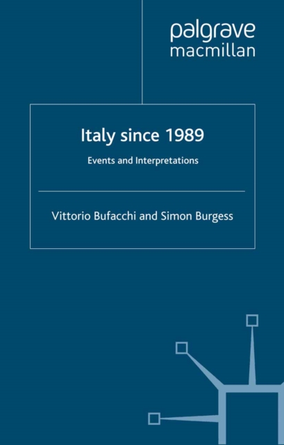 Italy Since 1989 : Events and Interpretations, PDF eBook