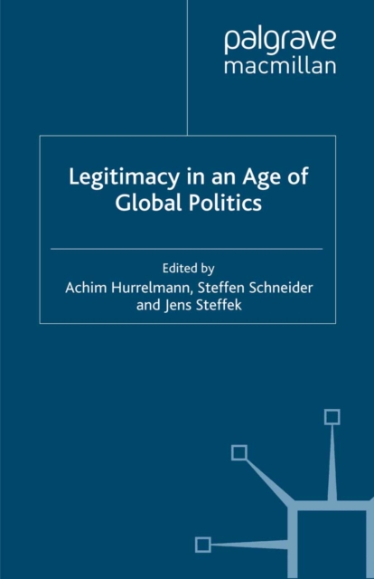 Legitimacy in an Age of Global Politics, PDF eBook