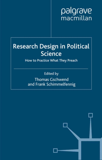 Research Design in Political Science : How to Practice what they Preach, PDF eBook