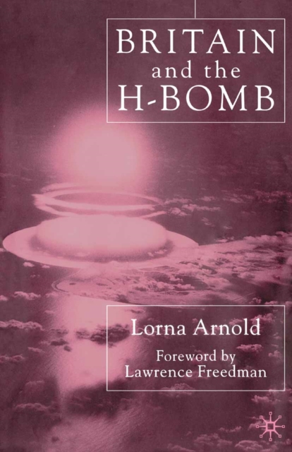 Britain and the H-Bomb, PDF eBook