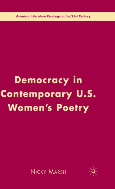Democracy in Contemporary U.S. Women's Poetry, Hardback Book