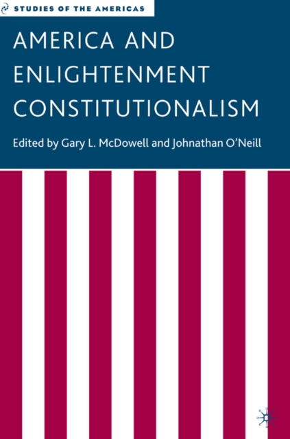 America and Enlightenment Constitutionalism, PDF eBook