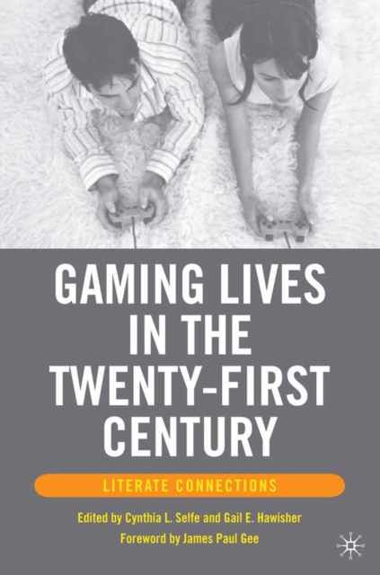 Gaming Lives in the Twenty-First Century : Literate Connections, PDF eBook