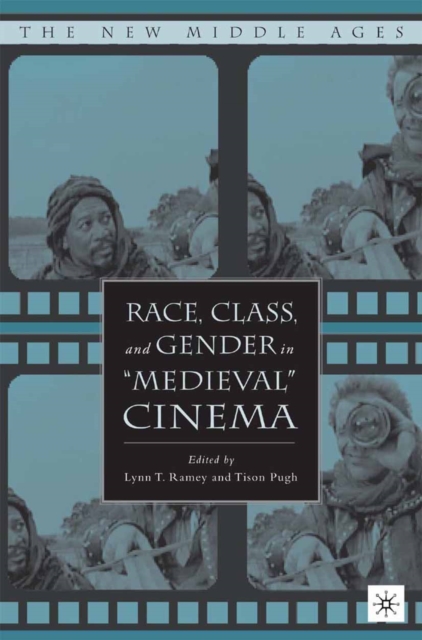 Race, Class, and Gender in "Medieval" Cinema, PDF eBook