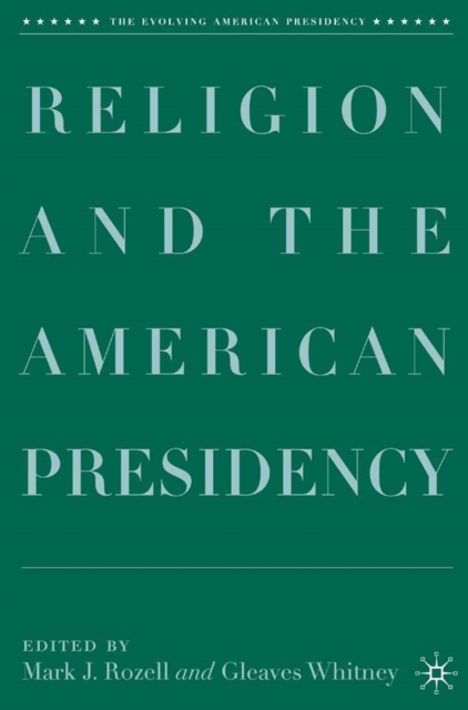 Religion and the American Presidency, PDF eBook