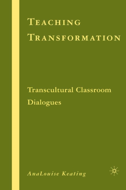 Teaching Transformation : Transcultural Classroom Dialogues, PDF eBook
