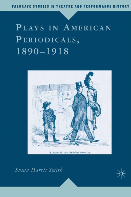 Plays in American Periodicals, 1890-1918, PDF eBook