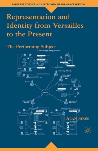 Representation and Identity from Versailles to the Present : The Performing Subject, PDF eBook