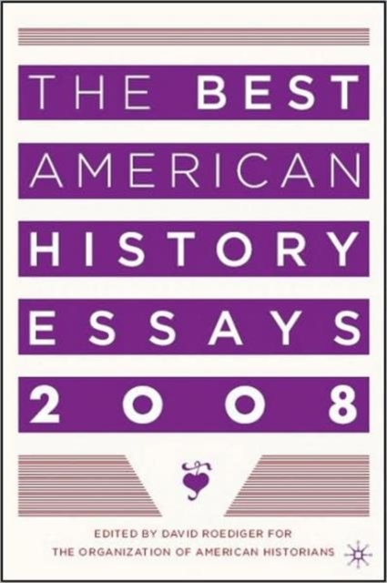 The Best American History Essays 2008, Paperback / softback Book