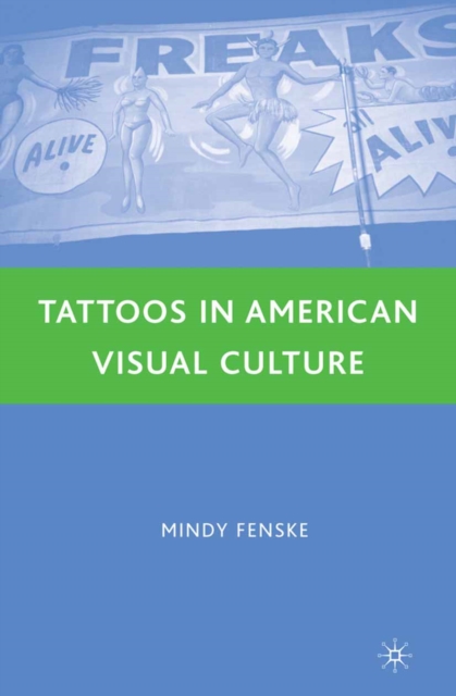 Tattoos in American Visual Culture, PDF eBook